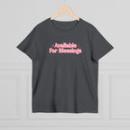 Available For Blessings Women’s Tee