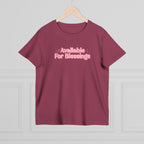 Available For Blessings Women’s Tee