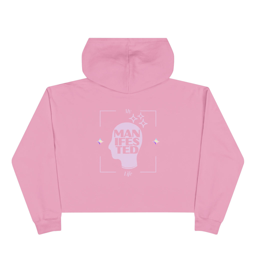 My Manifested Life - Women's Crop Sweatshirt