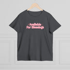 Available For Blessings Women’s Tee