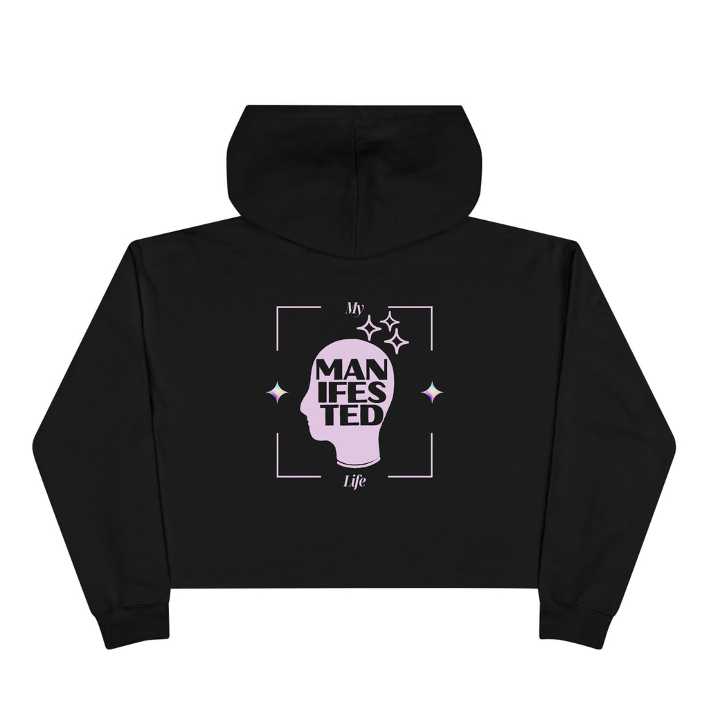 My Manifested Life - Women's Crop Sweatshirt