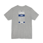 Life's Hard, Get Tough T-Shirt