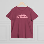 Available For Blessings Women’s Tee