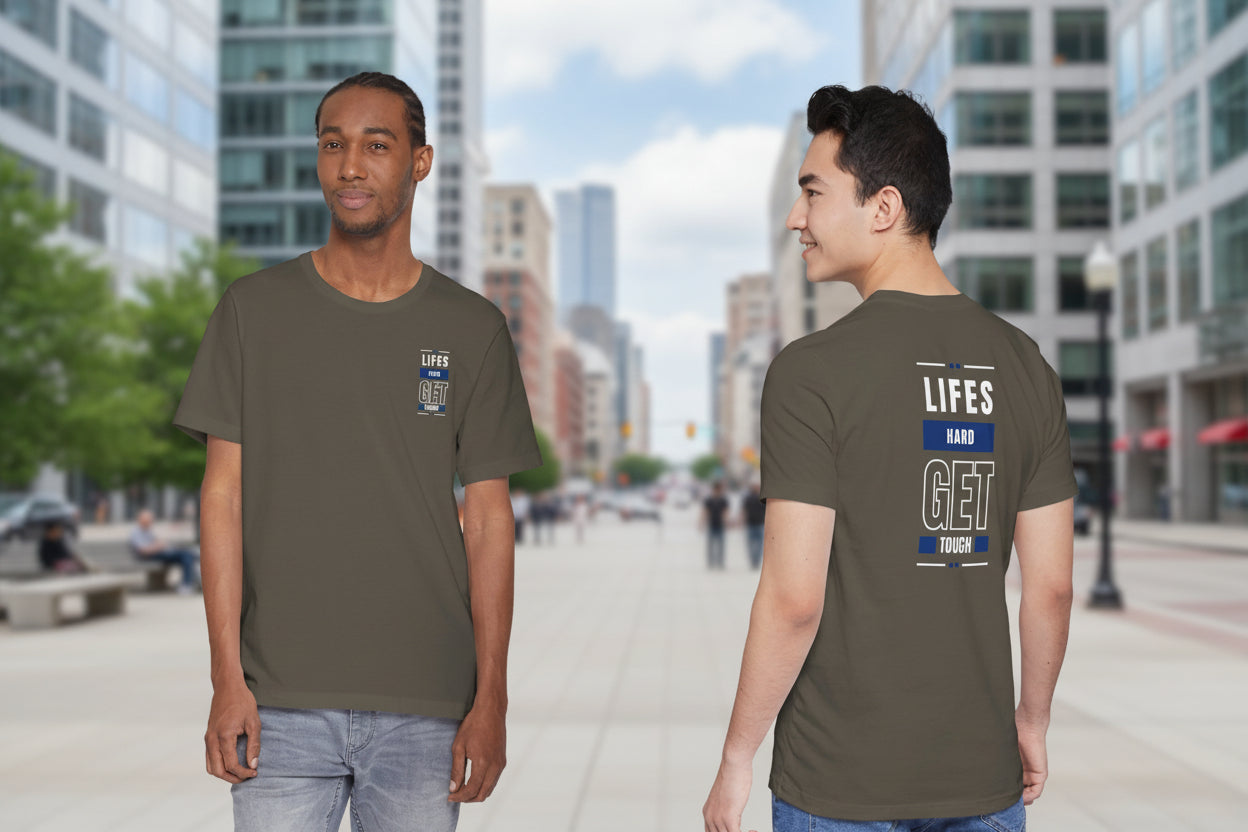 Life's Hard, Get Tough T-Shirt