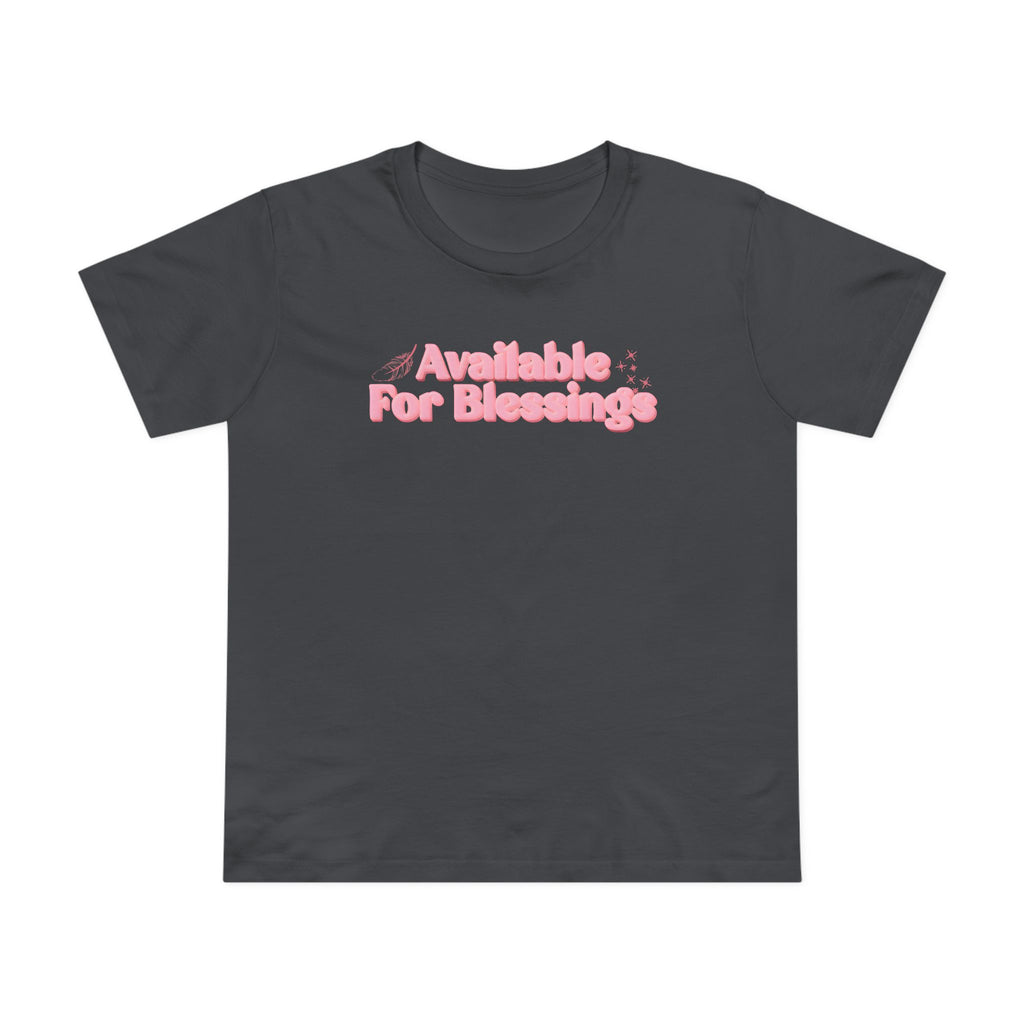 Available For Blessings Women’s Tee