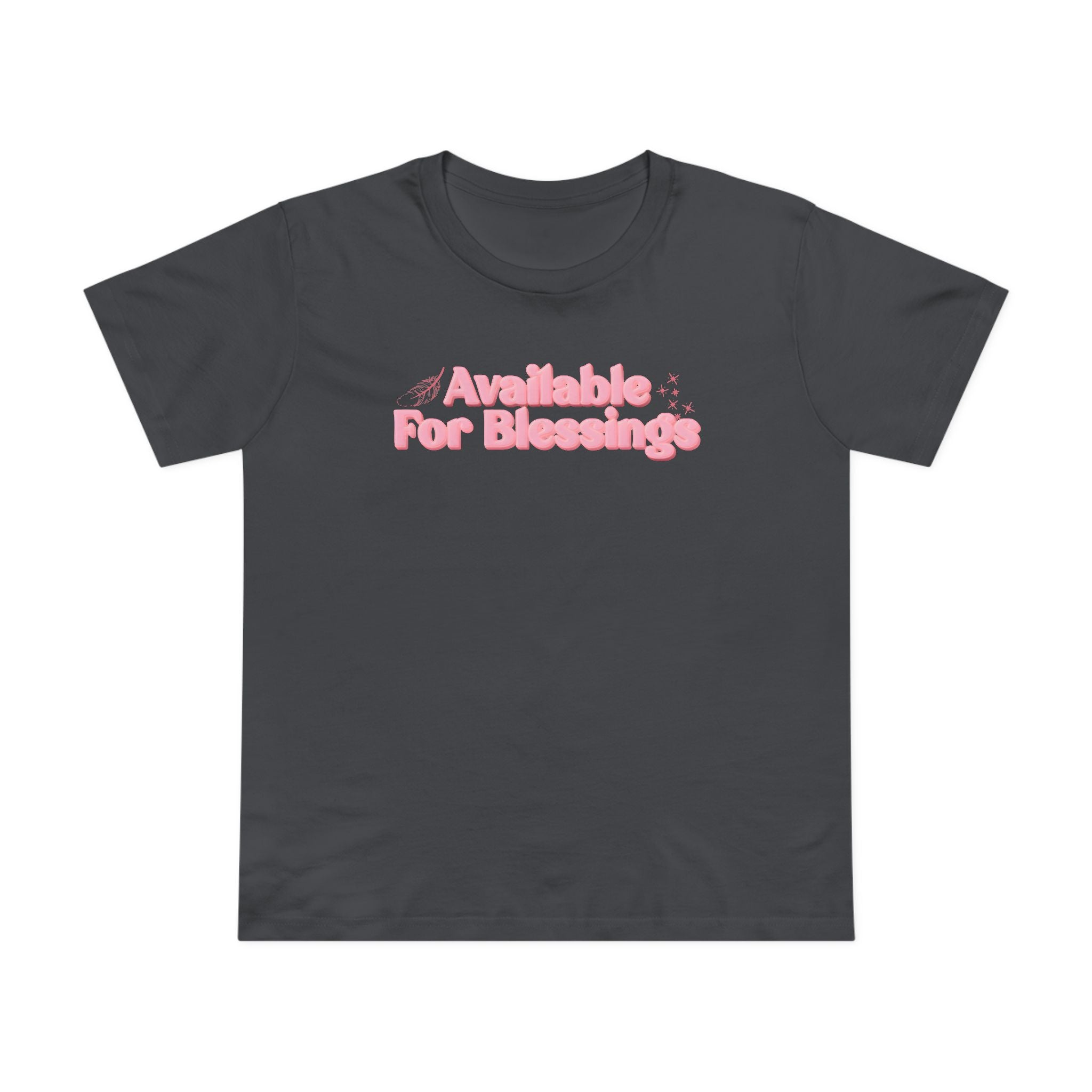 Available For Blessings Women’s Tee