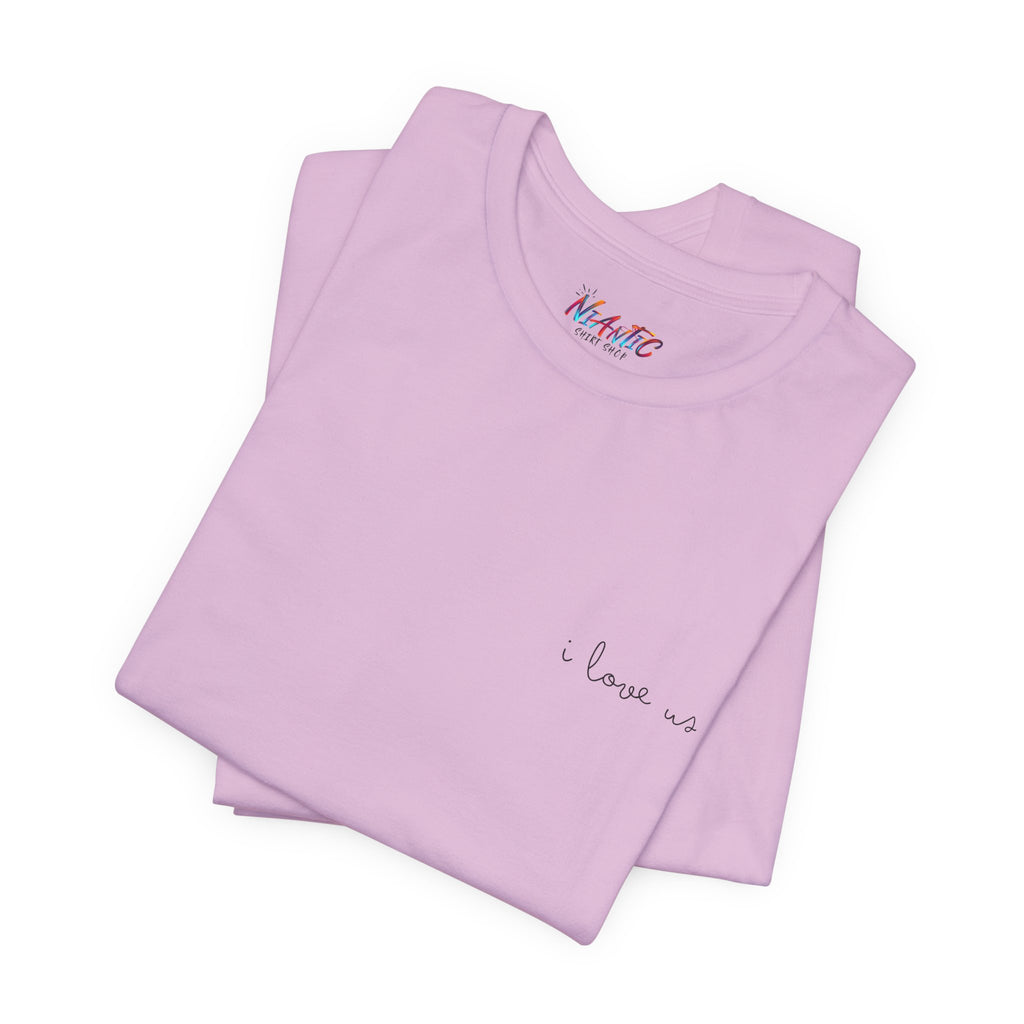 Unisex I Love Us T-Shirt